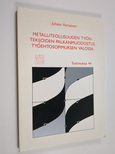 Juhana Vartiainen : Metalliteollisuuden työntekijöiden palkanmuodostus työehtosopimuksen valossa