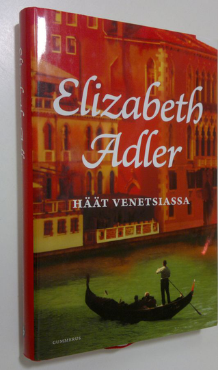 Elizabeth Adler : Häät Venetsiassa