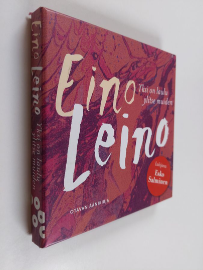 Eino Leino : Yksi on laulu ylitse muiden