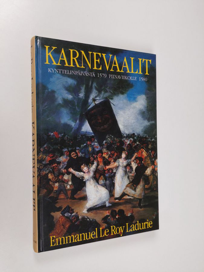 Emmanuel Le Roy Ladurie : Karnevaalit : kynttelinpäivästä piinaviikolle, 1579-1580
