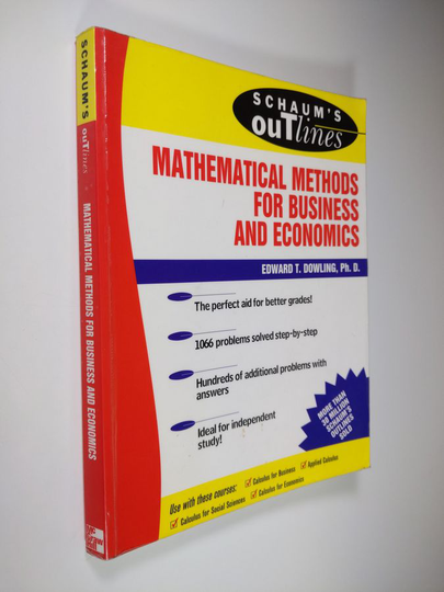 Edward Thomas Dowling : Schaum's Outline of Theory and Problems of Mathematical Methods for Business and Economics