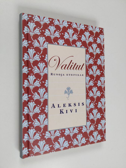 Aleksis Kivi : Valitut : runoja etsiville