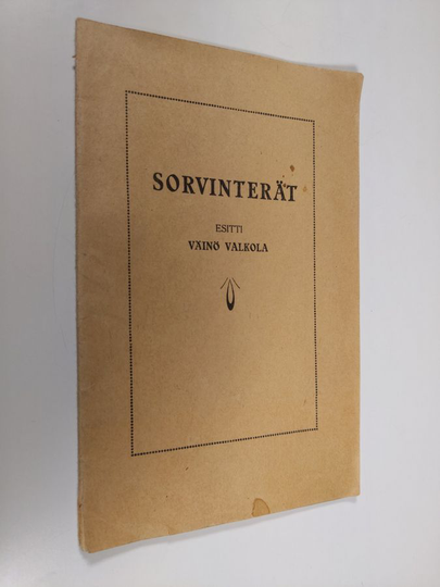 Väinö Valkola : Sorvinterät