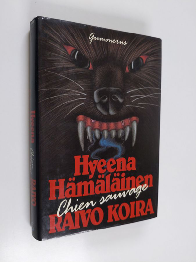 Hyeena Hämäläinen : Chien sauvage - raivo koira