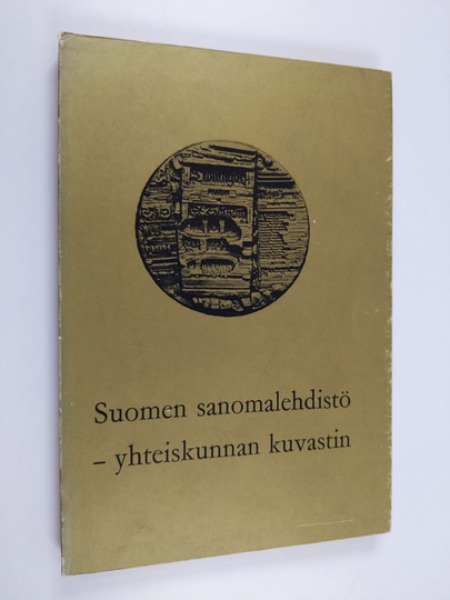 Heikki V. Vuorinen (Toim.) : Suomen sanomalehdistö - yhteiskunnan kuvastin