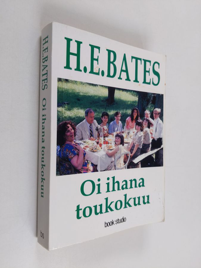 H. E. Bates : Oi ihana toukokuu