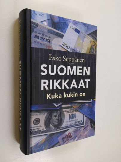 Esko Seppänen : Suomen rikkaat : kuka kukin on