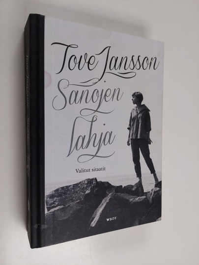 Tove Jansson : Sanojen lahja : valitut sitaatit