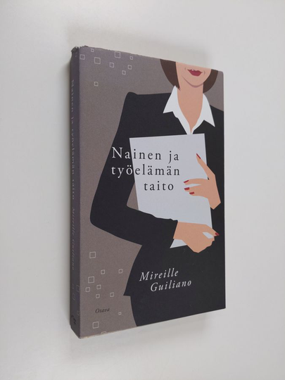 Mireille Guiliano : Nainen ja työelämän taito
