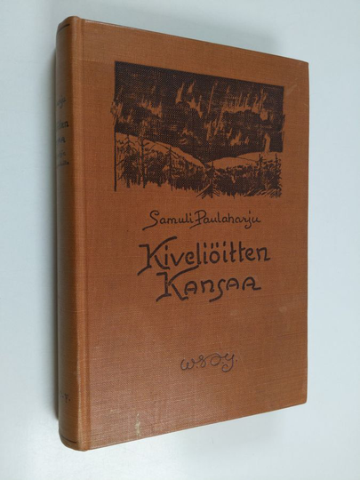 Samuli Paulaharju : Kiveliöitten kansaa : Pohjois-Ruotsin suomalaisseuduilta