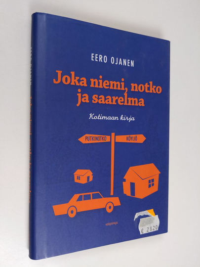 Eero Ojanen : Joka niemi, notko ja saarelma : kotimaan kirja
