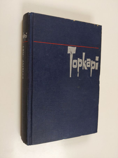 Eric Ambler : Topkapi : jännitysromaani