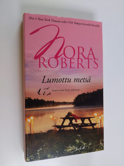 Nora Roberts : Lumottu metsä