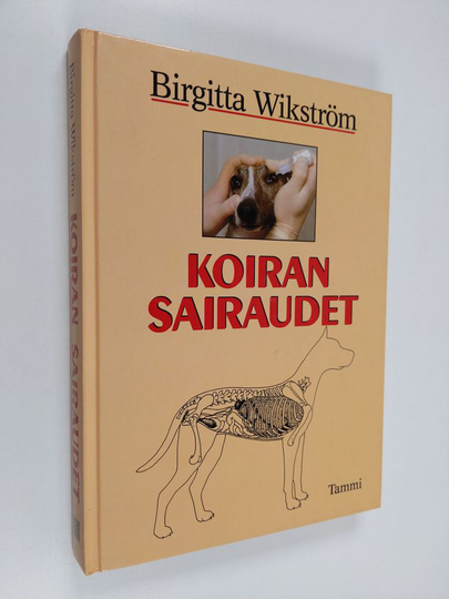 Birgitta Wikström : Koiran sairaudet
