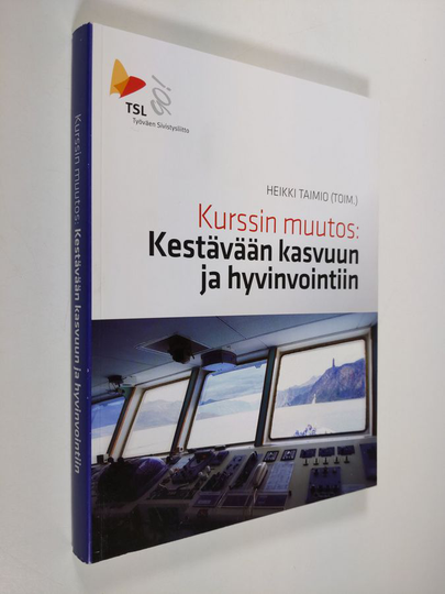 Kurssin muutos : kestävään kasvuun ja hyvinvointiin!