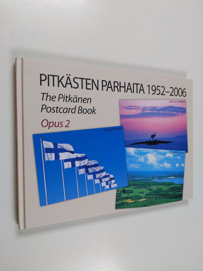 Pitkästen parhaita 1952-2006 : The Pitkänen postcard book opus 2