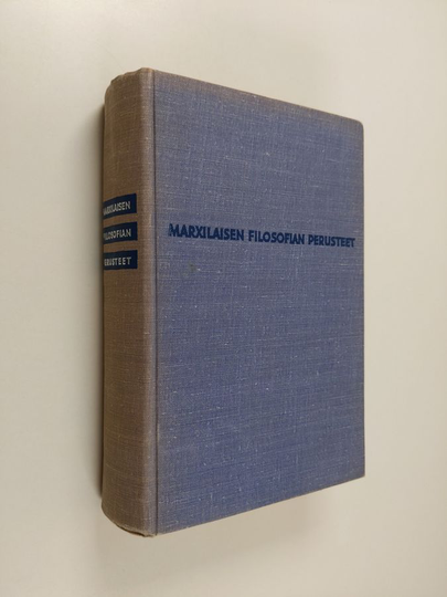 Marxilaisen filosofian perusteet : oppikirja