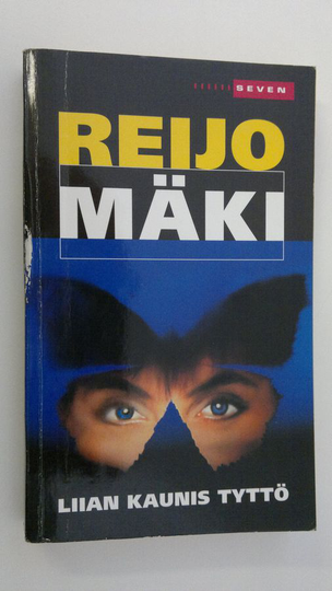 Reijo Mäki : Liian kaunis tyttö