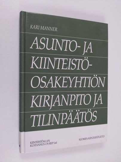 Kari Manner : Asunto- ja kiinteistöosakeyhtiön kirjanpito ja tilinpäätös