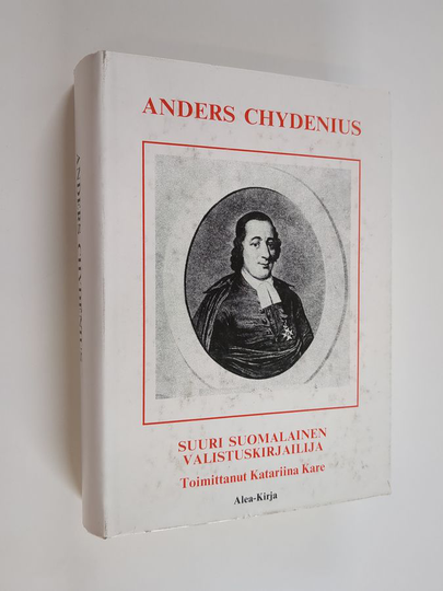 Katariina Kare : Anders Chydenius : suuri suomalainen valistuskirjailija