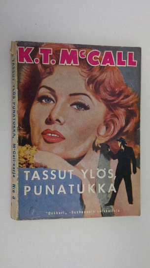 K. T. McCall : Tassut ylös, punatukka!