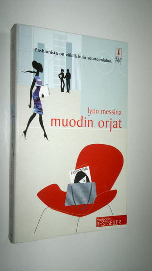 Lynn Messina : Muodin orjat