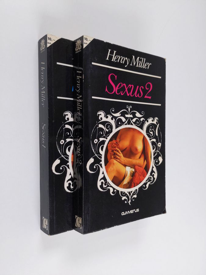 Henry Miller : Sexus 1-2 : Ruusuinen ristiinnaulitseminen