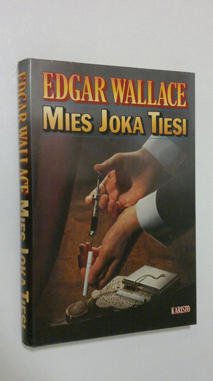 Edgar Wallace : Mies joka tiesi