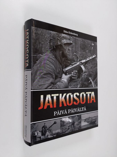 Ilkka Enkenberg : Jatkosota päivä päivältä