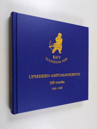 Auvo Viita-aho : Upseerien Ampumayhdistys 100 vuotta 1920-2020