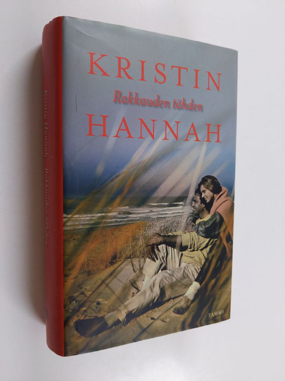 Kristin Hannah : Rakkauden tähden
