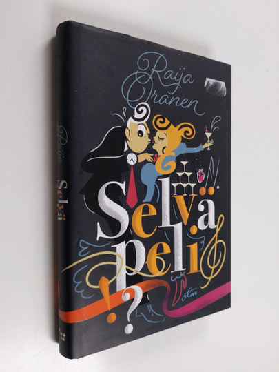 Raija Oranen : Selvä peli