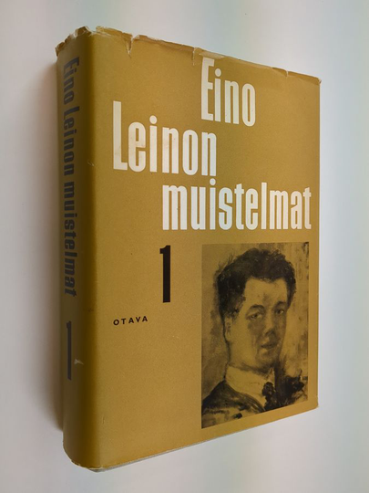 Eino Leino : Eino Leinon muistelmat 1 : muistelmat, kulttuurikuvat, tunnustukset 1878-1901