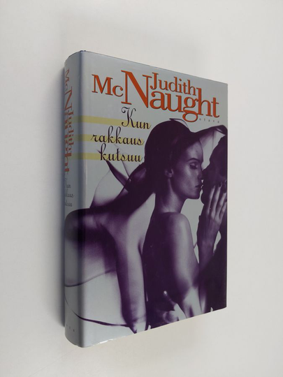 Judith McNaught : Kun rakkaus kutsuu