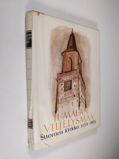 Jaakko ym. Haavio (toim.) : Jumalan viljelysmaa : Suomen kirkko 1155-1955