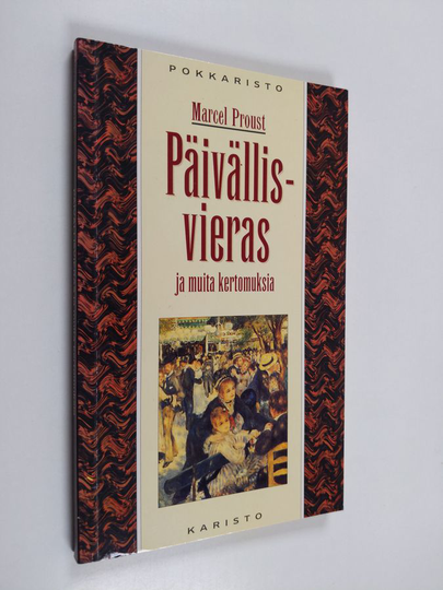 Marcel Proust : Päivällisvieras ja muita kertomuksia