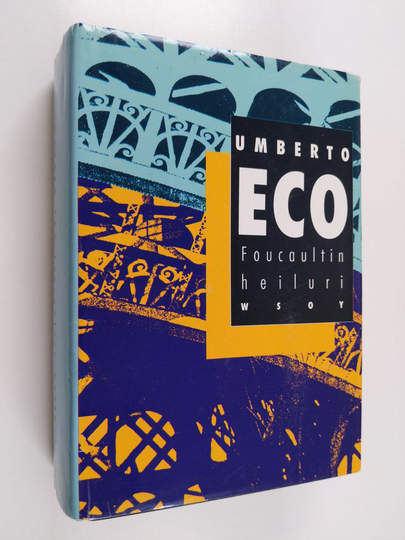 Umberto Eco : Foucaultin heiluri