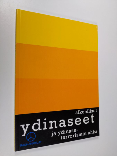 Mikko Taipale : Alkeelliset ydinaseet ja ydinterrorismin uhka
