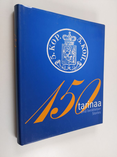 Lauri Poropudas : 150 tarinaa : suomalainen postimerkki 150 vuotta = 150 små berättelser : det finska frimärket 150 år = 150 stories : 150 years ...