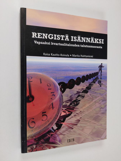 Kaisa Kautto-Koivula : Rengistä isännäksi : vapaaksi kvartaalitalouden talutusnuorasta