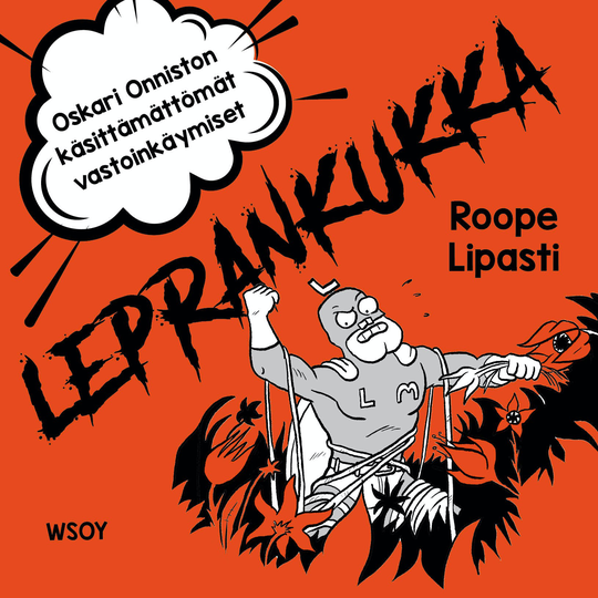 Leprankukka: Oskari Onniston käsittämättömät vastoinkäymiset