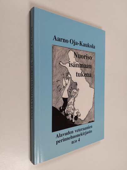 Aarno Oja-Kaukola : Nuoriso isänmaan tukena