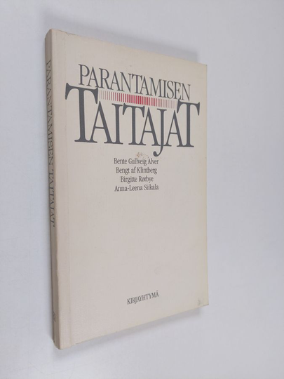 Bente Gullveig Alver : Parantamisen taitajat