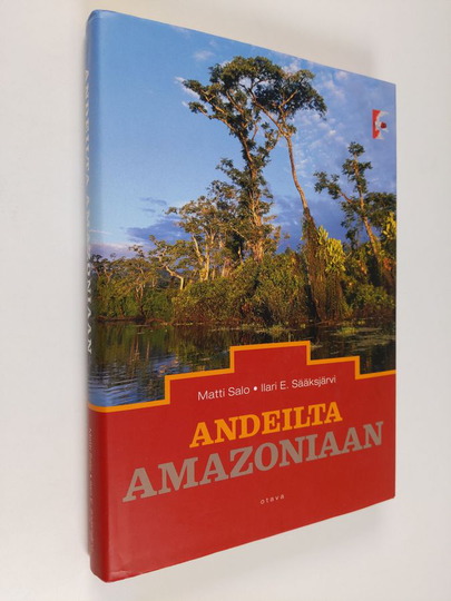 Matti Salo : Andeilta Amazoniaan