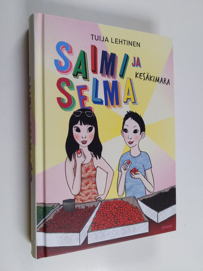 Tuija Lehtinen : Saimi ja Selma : kesäkimara