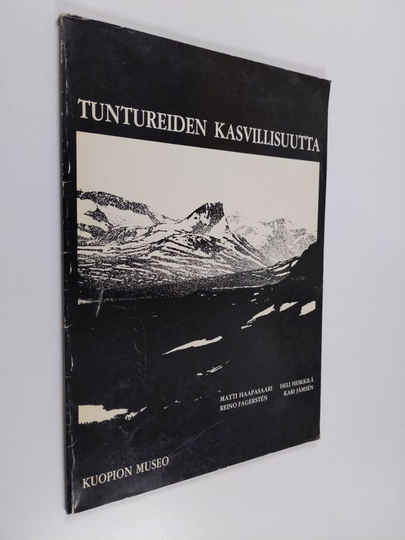 Matti Haapasaari : Tuntureiden kasvillisuutta : näyttelyjulkaisu