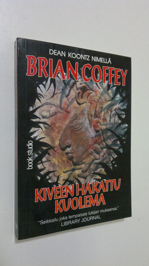 Brian Coffey : Kiveen hakattu kuolema