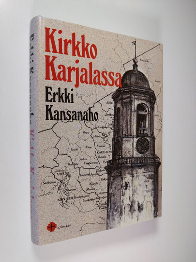 Erkki Kansanaho : Kirkko Karjalassa