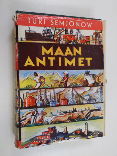 Juri Semjonov : Maan antimet : joka miehen talousmaantieto