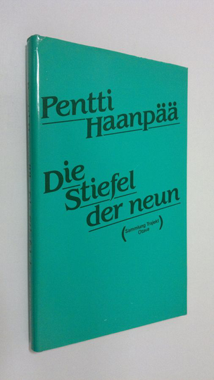 Pentti Haanpää : Die Stiefel der neun